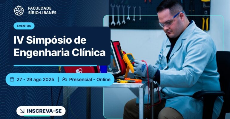 Banner do IV Simpósio de Engenharia Clínica do Hospital Sírio-Libanês, 27 a 29 de agosto de 2025, com engenheiro clínico utilizando equipamento de teste. Evento presencial e online
