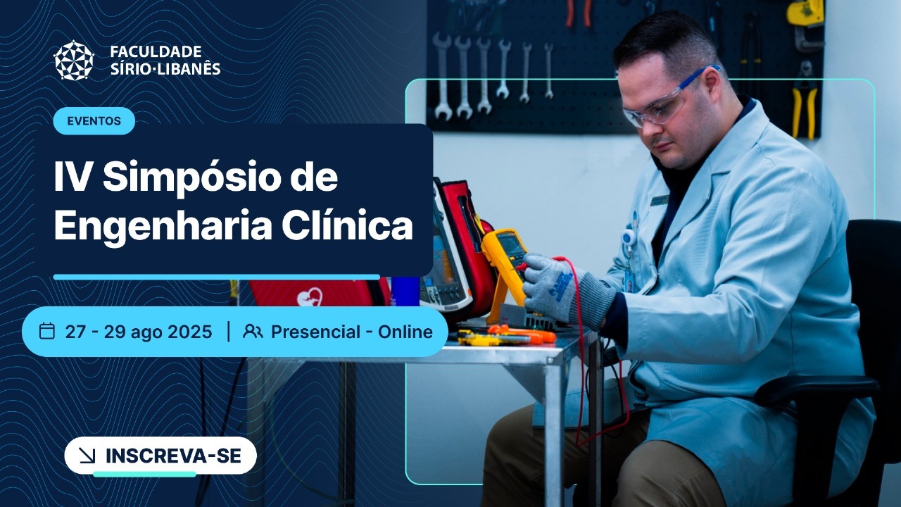 Banner do IV Simpósio de Engenharia Clínica do Hospital Sírio-Libanês, 27 a 29 de agosto de 2025, com engenheiro clínico utilizando equipamento de teste. Evento presencial e online